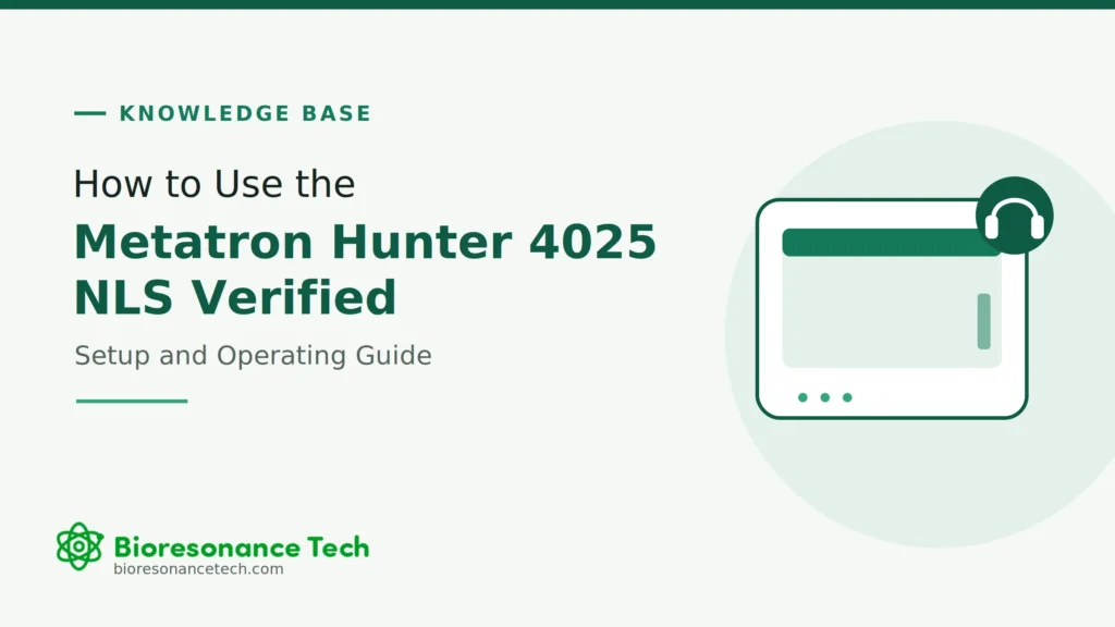 Metatron Hunter 4025 NLS Verified setup and operating guide title card, Bioresonance Tech owner guide